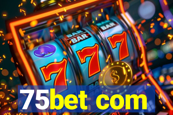 75bet com